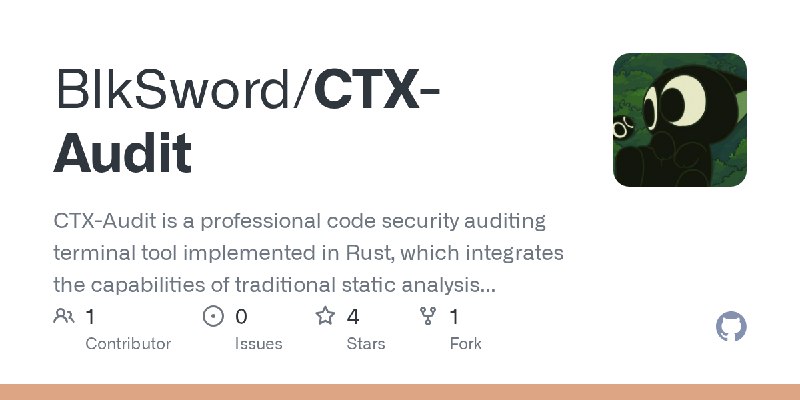 GitHub - BlkSword/CTX-Audit: CTX-Audit is a professional code security auditing terminal tool implemented in Rust, which integrates…