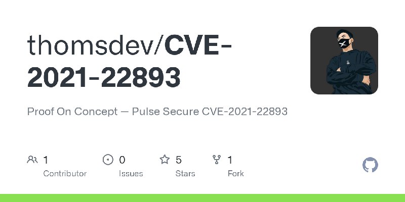 GitHub - thomsdev/CVE-2021-22893: Proof On Concept — Pulse Secure CVE-2021-22893
