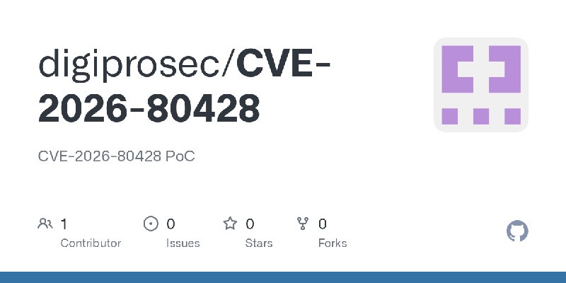 GitHub - digiprosec/CVE-2026-80428: CVE-2026-80428 PoC