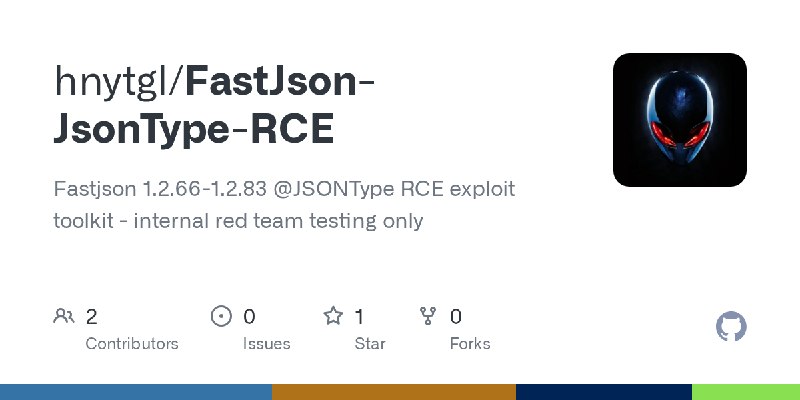 GitHub - hnytgl/FastJson-JsonType-RCE: Fastjson 1.2.66-1.2.83 @JSONType RCE exploit toolkit - internal red team testing only