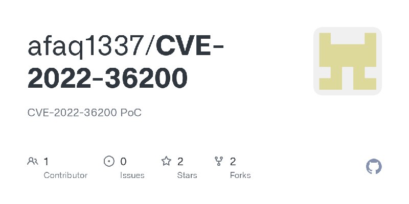 GitHub - afaq1337/CVE-2022-36200: CVE-2022-36200 PoC