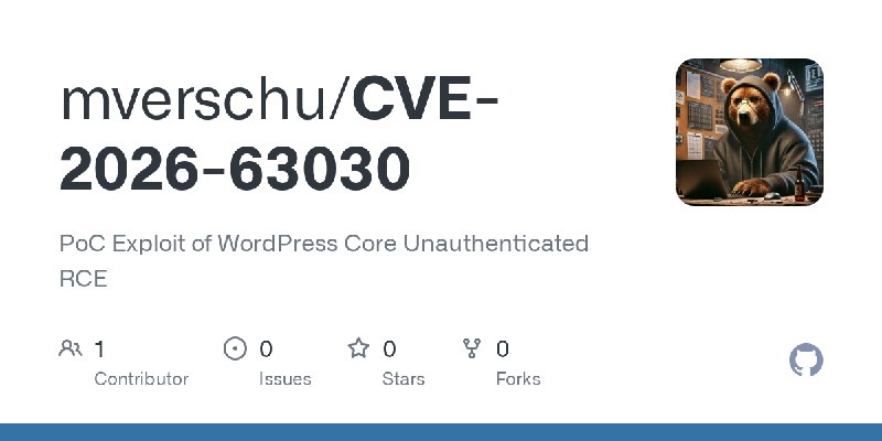 GitHub - mverschu/CVE-2026-63030: PoC Exploit of WordPress Core Unauthenticated RCE