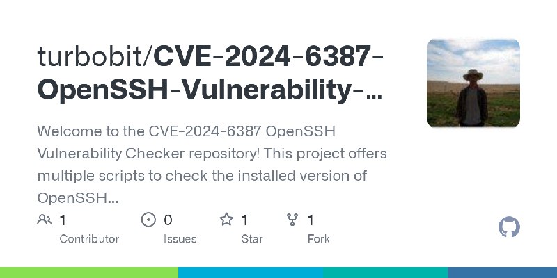 GitHub - turbobit/CVE-2024-6387-OpenSSH-Vulnerability-Checker: Welcome to the CVE-2024-6387 OpenSSH Vulnerability Checker repository!…
