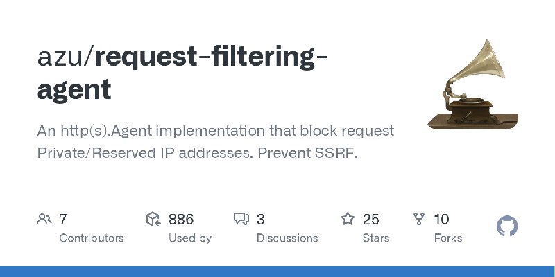GitHub - azu/request-filtering-agent: An http(s).Agent implementation that block request Private/Reserved IP addresses. Prevent…