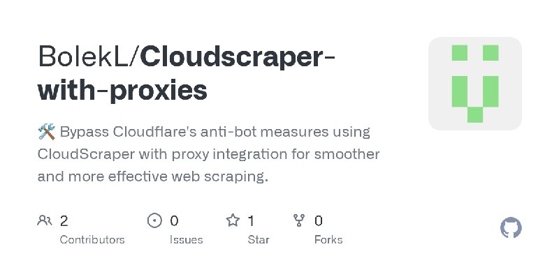 GitHub - BolekL/Cloudscraper-with-proxies: 🛠️ Bypass Cloudflare's anti-bot measures using CloudScraper with proxy integration for…