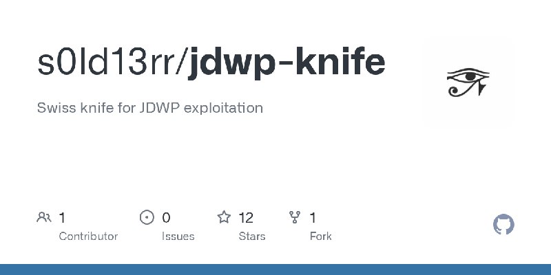 GitHub - s0ld13rr/jdwp-knife: Swiss knife for JDWP exploitation