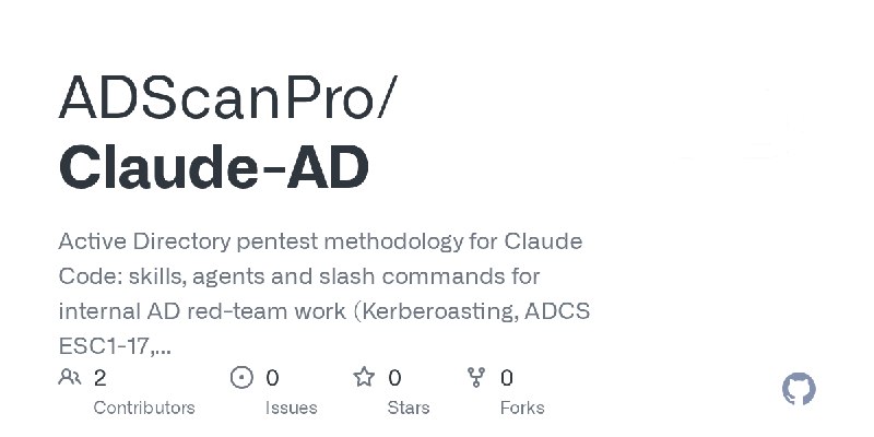 GitHub - ADScanPro/Claude-AD: Active Directory pentest methodology for Claude Code: skills, agents and slash commands for internal…