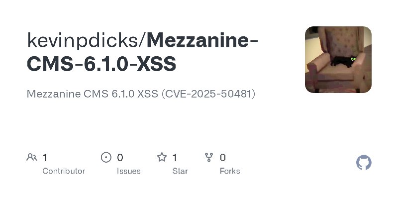 GitHub - kevinpdicks/Mezzanine-CMS-6.1.0-XSS: Mezzanine CMS 6.1.0 XSS (CVE-2025-50481)