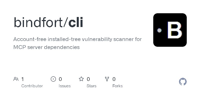 GitHub - bindfort/cli: Account-free installed-tree vulnerability scanner for MCP server dependencies