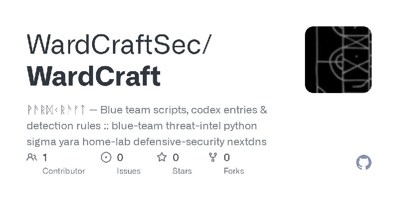 GitHub - WardCraftSec/WardCraft: ᚹᚫᚱᛞᚲᚱᚫᚠᛏ — Blue team scripts, codex entries & detection rules :: blue-team  threat-intel  python…