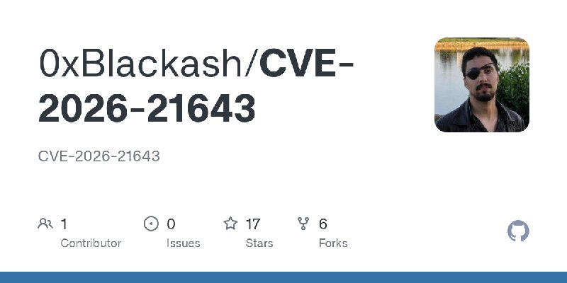 GitHub - 0xBlackash/CVE-2026-21643: CVE-2026-21643