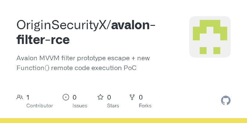 GitHub - OriginSecurityX/avalon-filter-rce: Avalon MVVM filter prototype escape + new Function() remote code execution PoC