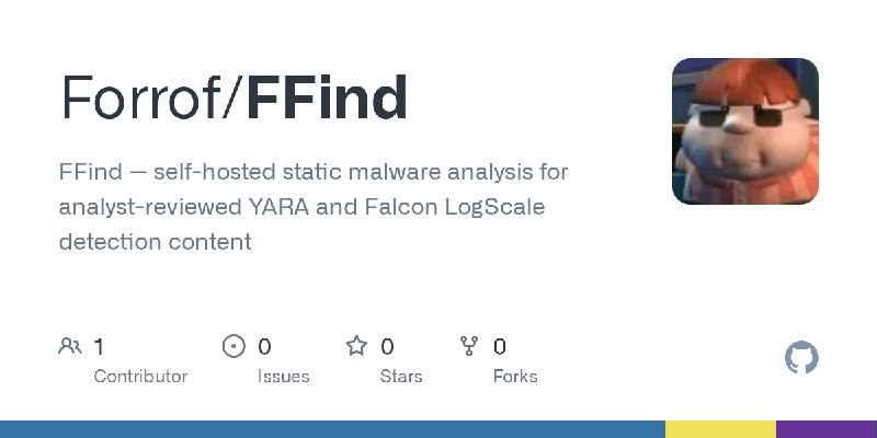 GitHub - Forrof/FFind: FFind — self-hosted static malware analysis for analyst-reviewed YARA and Falcon LogScale detection content
