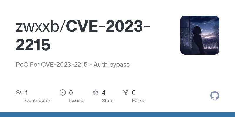GitHub - zwxxb/CVE-2023-2215: PoC For CVE-2023-2215 - Auth bypass