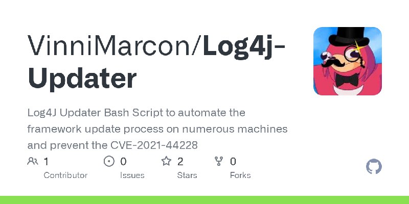 GitHub - VinniMarcon/Log4j-Updater: Log4J Updater Bash Script to automate the framework update process on numerous machines and…