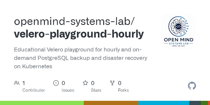 GitHub - openmind-systems-lab/velero-playground-hourly: Educational Velero playground for hourly and on-demand PostgreSQL backup…