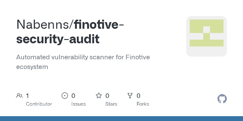 GitHub - Nabenns/finotive-security-audit: Automated vulnerability scanner for Finotive ecosystem