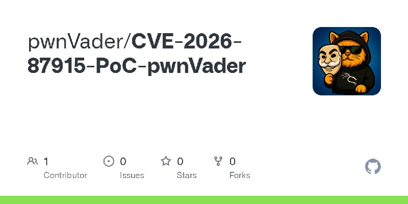 GitHub - pwnVader/CVE-2026-87915-PoC-pwnVader