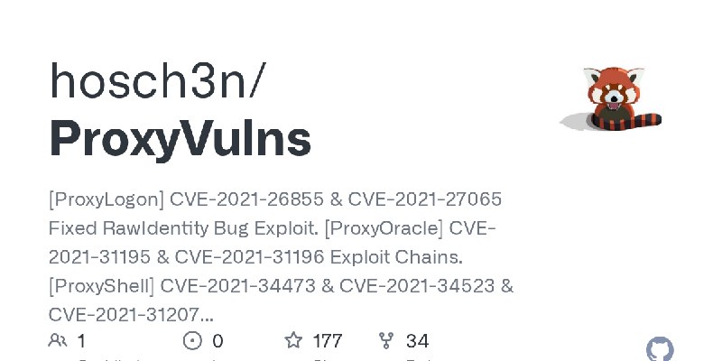 GitHub - hosch3n/ProxyVulns: [ProxyLogon] CVE-2021-26855 & CVE-2021-27065 Fixed RawIdentity Bug Exploit. [ProxyOracle] CVE-2021…