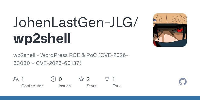 GitHub - JohenLastGen-JLG/wp2shell: wp2shell - WordPress RCE & PoC (CVE-2026-63030 + CVE-2026-60137)