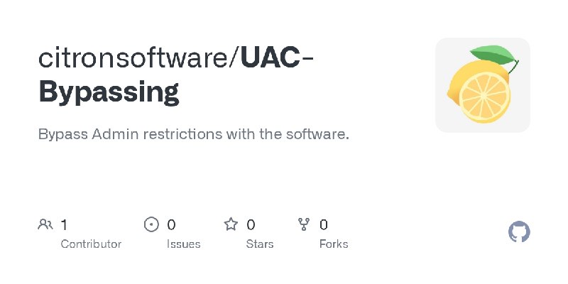 GitHub - citronsoftware/UAC-Bypassing: Bypass Admin restrictions with the software.