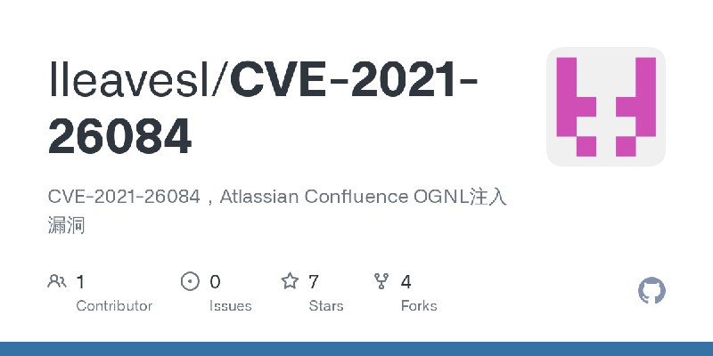 GitHub - lleavesl/CVE-2021-26084: CVE-2021-26084，Atlassian Confluence OGNL注入漏洞