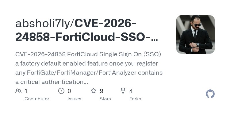 GitHub - absholi7ly/CVE-2026-24858-FortiCloud-SSO-Authentication-Bypass: CVE-2026-24858 FortiCloud Single Sign On (SSO)  a factory…