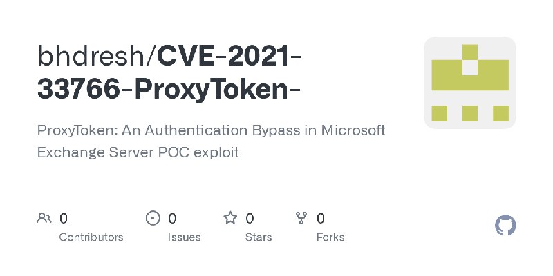 bhdresh/CVE-2021-33766-ProxyToken-