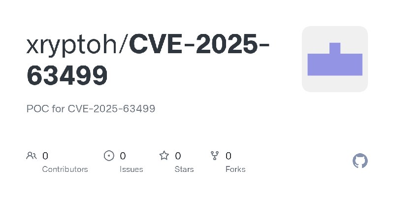 GitHub - xryptoh/CVE-2025-63499: POC for CVE-2025-63499