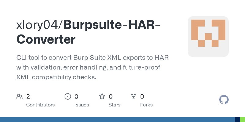 GitHub - xlory04/Burpsuite-HAR-Converter: CLI tool to convert Burp Suite XML exports to HAR with validation, error handling, and…