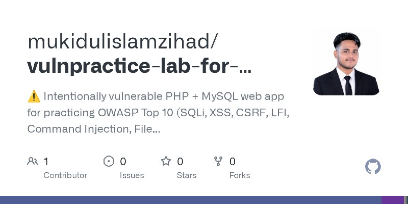 GitHub - mukidulislamzihad/vulnpractice-lab-for-xampp: ⚠️ Intentionally vulnerable PHP + MySQL web app for practicing OWASP Top…