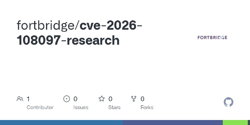 GitHub - fortbridge/cve-2026-108097-research