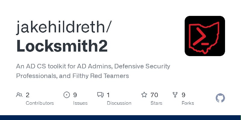 GitHub - jakehildreth/Locksmith2: An AD CS toolkit for AD Admins, Defensive Security Professionals, and Filthy Red Teamers