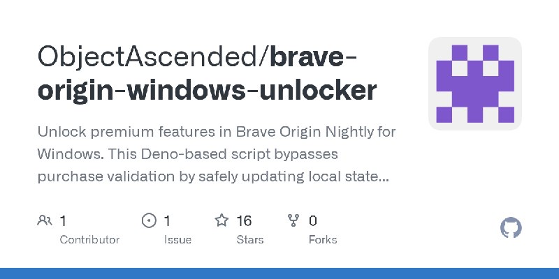 GitHub - ObjectAscended/brave-origin-windows-unlocker: Unlock premium features in Brave Origin Nightly for Windows. This Deno-based…