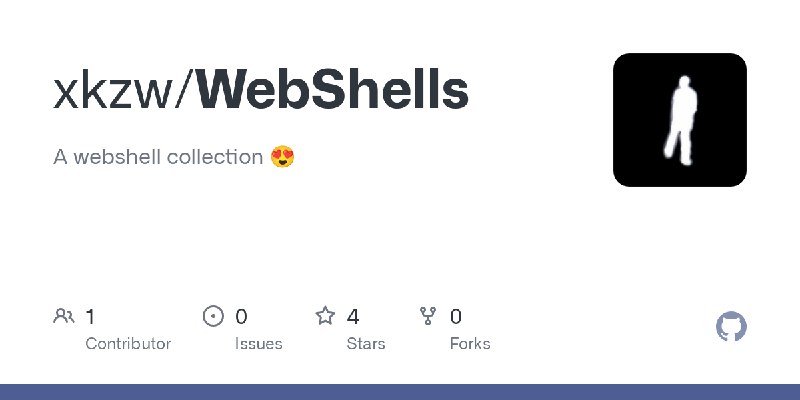 GitHub - xkzw/WebShells: A webshell collection 😍