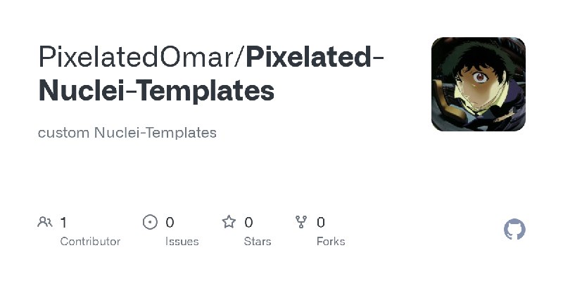 GitHub - PixelatedOmar/Pixelated-Nuclei-Templates: custom Nuclei-Templates