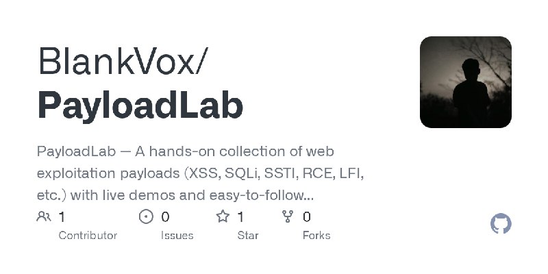 GitHub - BlankVox/PayloadLab: PayloadLab — A hands-on collection of web exploitation payloads (XSS, SQLi, SSTI, RCE, LFI, etc.)…
