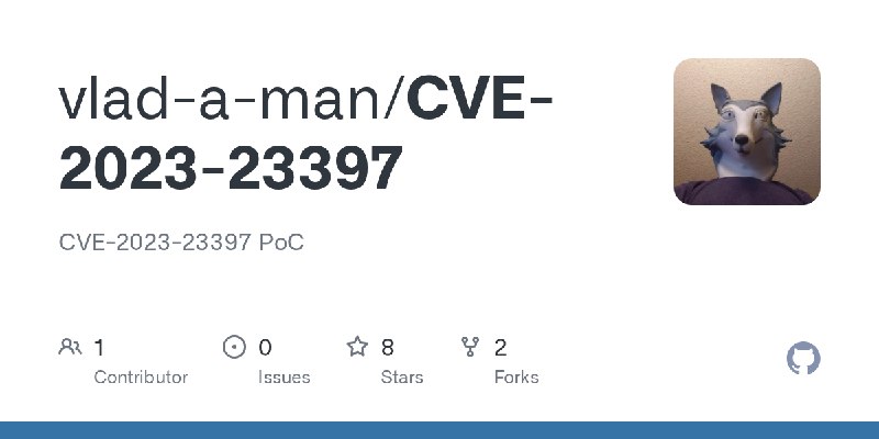 GitHub - vlad-a-man/CVE-2023-23397: CVE-2023-23397 PoC