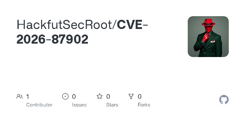 GitHub - HackfutSecRoot/CVE-2026-87902