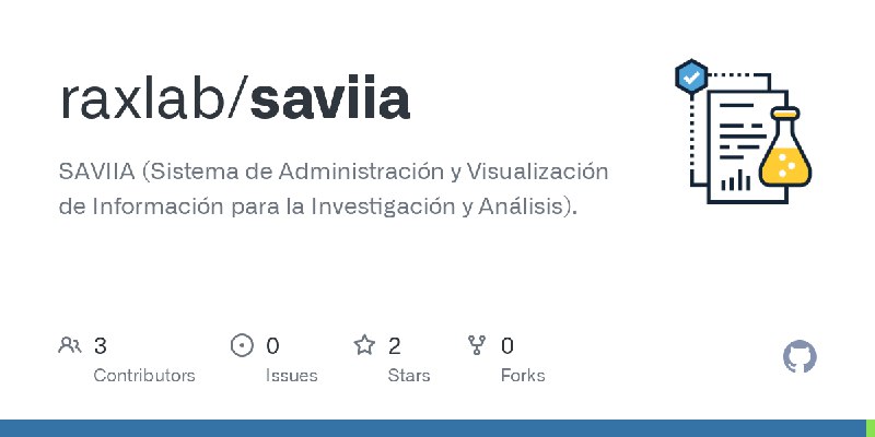 GitHub - raxlab/saviia: SAVIIA (Sistema de Administración y Visualización de Información para la Investigación y Análisis).