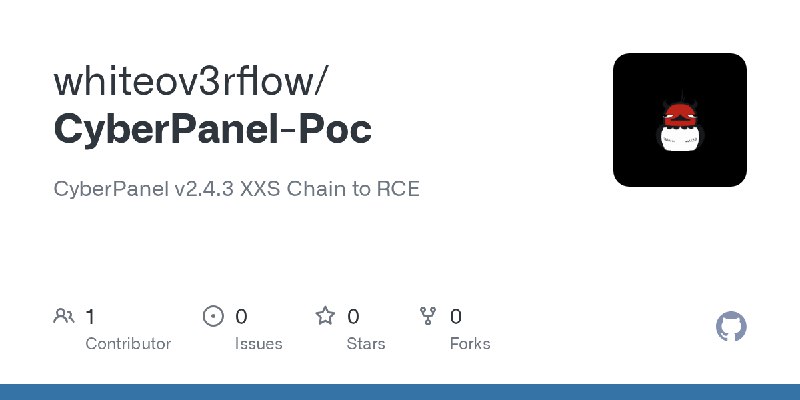 GitHub - whiteov3rflow/CyberPanel-Poc: CyberPanel v2.4.3 XXS Chain to RCE