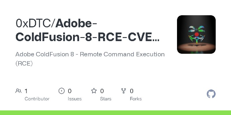 GitHub - 0xDTC/Adobe-ColdFusion-8-RCE-CVE-2009-2265: Adobe ColdFusion 8 - Remote Command Execution (RCE)