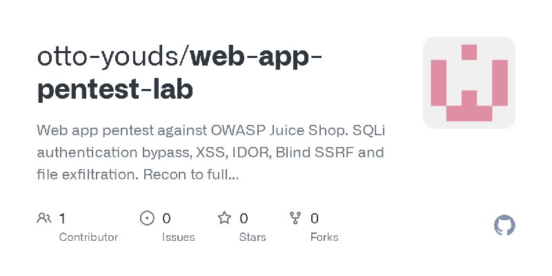 GitHub - otto-youds/web-app-pentest-lab: Web app pentest against OWASP Juice Shop. SQLi authentication bypass, XSS, IDOR, Blind…