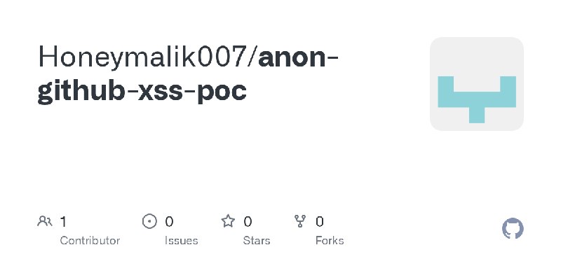 GitHub - Honeymalik007/anon-github-xss-poc
