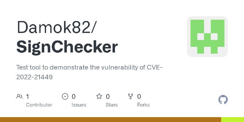 GitHub - Damok82/SignChecker: Test tool to demonstrate the vulnerability of CVE-2022-21449