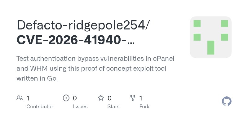 GitHub - Defacto-ridgepole254/CVE-2026-41940-Exploit-PoC: Test authentication bypass vulnerabilities in cPanel and WHM using this…