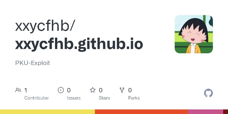 GitHub - xxycfhb/xxycfhb.github.io: PKU-Exploit