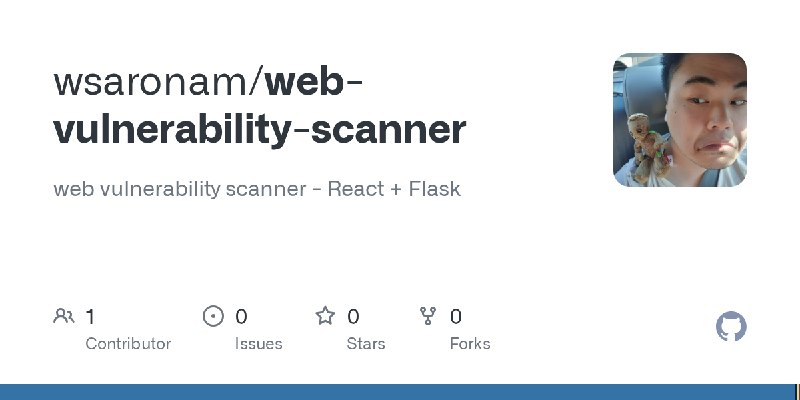 GitHub - wsaronam/web-vulnerability-scanner: web vulnerability scanner - React + Flask