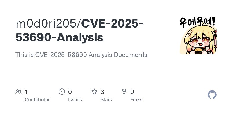 GitHub - m0d0ri205/CVE-2025-53690-Analysis: This is CVE-2025-53690 Analysis Documents.