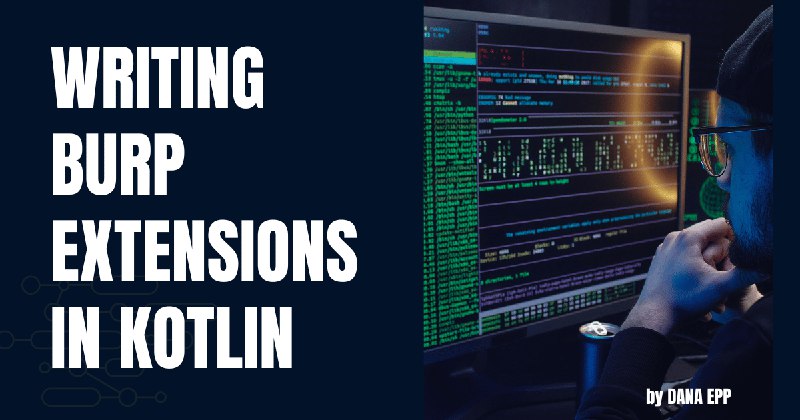 Writing Burp extensions in Kotlin